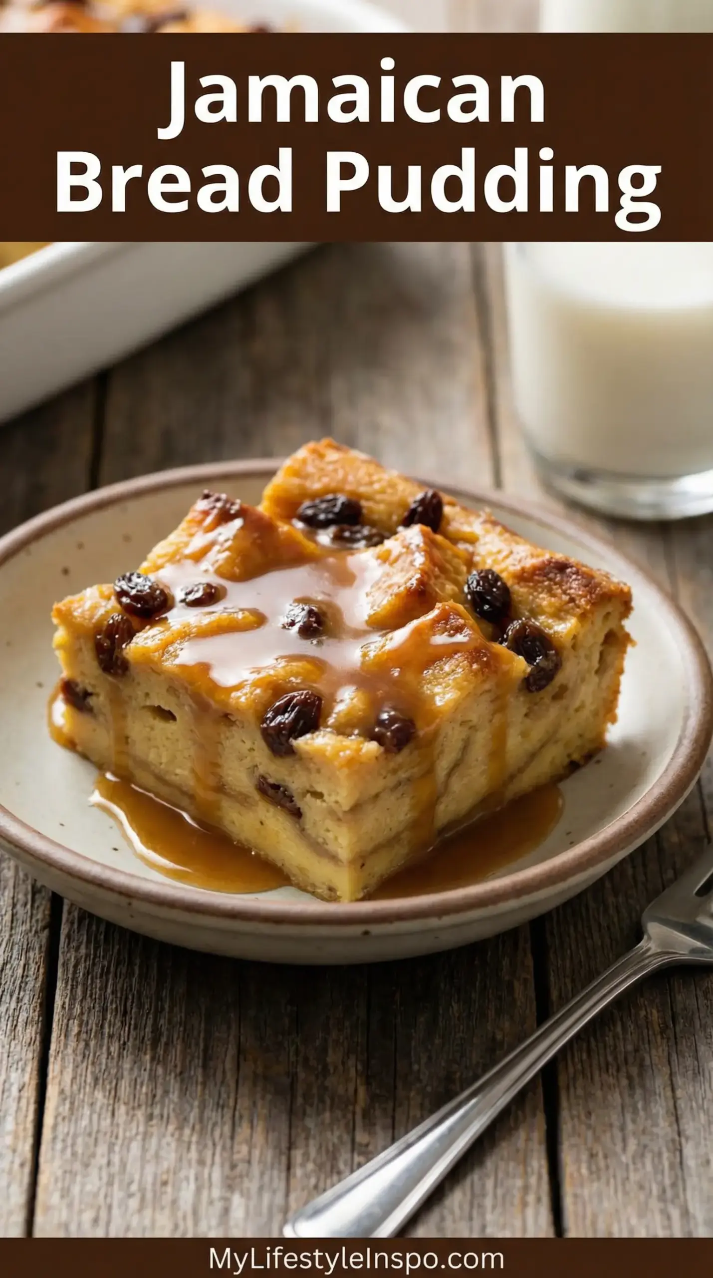 Jamaican Bread Pudding Recipe
